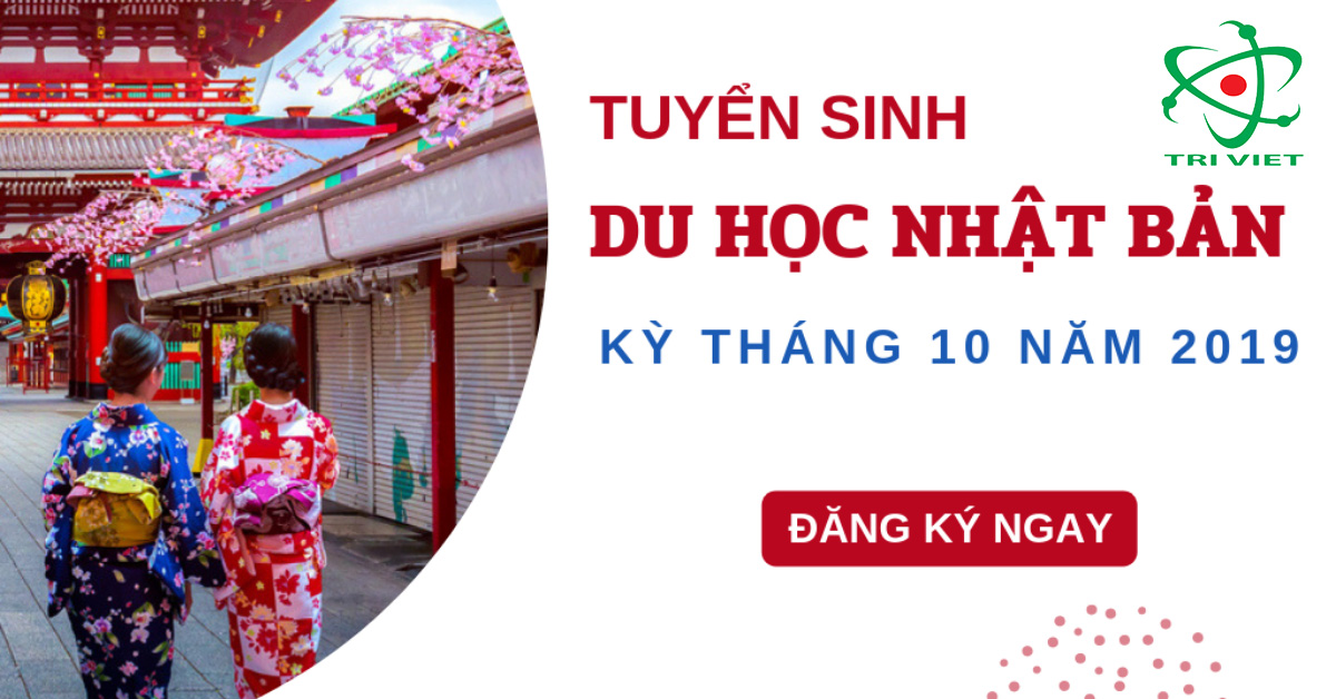 Tuyển sinh du học Nhật Bản kỳ tháng 10