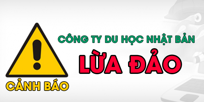 Những dấu hiệu của công ty du học Nhật Bản lừa đảo