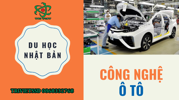 Du học Nhật Bản ngành kỹ thuật Ô tô - Giấc mơ Ô tô Việt Nam