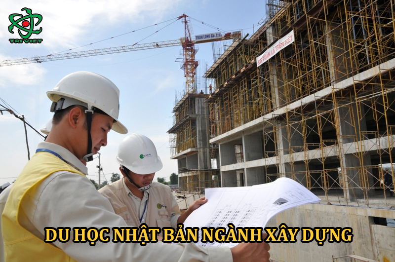 Du học Nhật Bản ngành xây dựng - Ngành không bao giờ hết hot